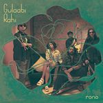 Gulaabi Rahi - Rono Song Download